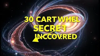 30 Strange Phenomena in the Cartwheel Galaxy EXPLAINED | Space Mysteries