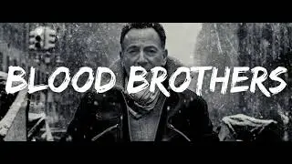 House Of a Thousand Guitars Live (Bruce Springsteen) : Blood Brothers - The Bruce Springsteen Show