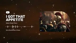 The Appetite [v1] (Official Music Audio) | Velvet Street Music