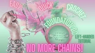 Quick Chainless Foundation Double Crochet (FDC) Tutorial | Left-Handed Crochet