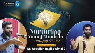 NURTURING YOUNG MINDS IN CHANGING WORLD_ABDULLA BASIL AND AJMAL C