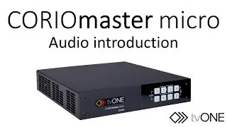 CORIOmaster micro audio - introduction