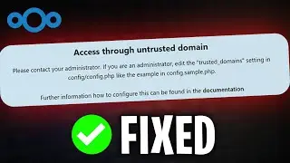 How to Fix Nextcloud Untrusted Domain Error (2026)