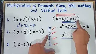 Multiplication of Binomials using FOIL method and Vertical Form | Grade 8 | Q1 | Revised K-12 |