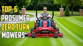 6 Best PROSUMER Zero Turn Mowers 2025