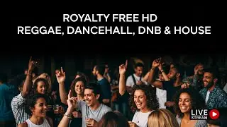 HD Royalty Free Music | Reggae, Dancehall, Dnb, African & House Thursday VIBES