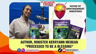 Funtastic Interview - Minister Kerry Ann McBean inspires with new book 