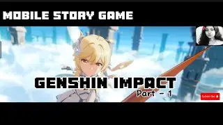 First Time Playing Genshin Impact (Mobile) | Story Part 1| Being Koththamalli 