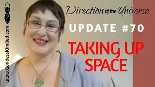 Direction of the Universe #70 {taking up space}