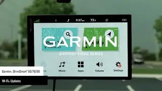 Support: Wi-Fi&reg; Updates on a Garmin DriveSmart&trade; 66/76/86