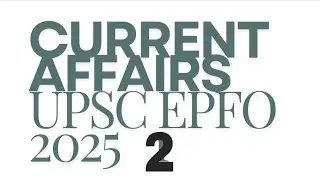 CUURENT AFFAIRS 2, UPSC EPFO 2025, Only Selection World #apfc #upscepfo2025 #upsc #epfo2025