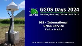 7-2 IGS - International GNSS Service - Markus Bradke