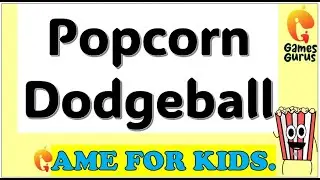 Popcorn Dodgeball PE Game for kids | PhysedGames | Physed | DODGEBALL  @thegamesgurus ​