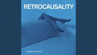 Retrocausality