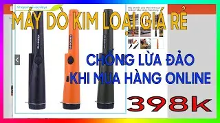 Máy dò kim loại cầm tay giá rẻ trên shopee | Hữu ích trong việc giò hàng khi mua online