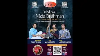 Vishwa Nāda Brāhman Series - Vocal concert by Vani Ramamurthi