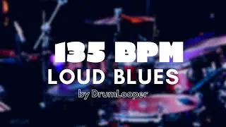 135 BPM Loud Blues Drum Loop | Practice Tool + Free Download