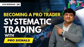 Becoming a Pro Trader: Systematic Trading with Pro Signals
