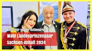 Wahl Landesprinzenpaar 2024 Sachsen-Anhalt in Dessau-Ro&szlig;lau