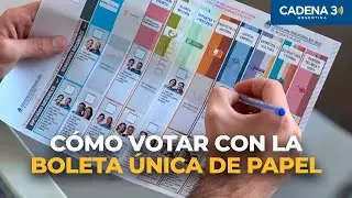 C&oacute;mo funciona la Boleta &Uacute;nica de Papel | Cadena 3 Argentina