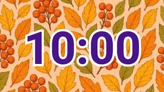 10-Minute Autumn Berry & Leaf Timer &ndash; Cozy Fall Countdown with Red Berries & Golden Leaves