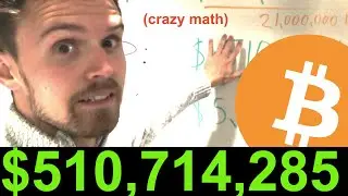 $500 MILLION BITCOIN! (Here is the Math)