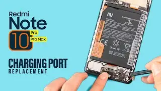 Xiaomi Redmi Note 10 Pro Max Charging Board Replacement