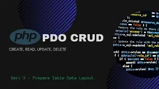 PHP PDO CRUD - Seri 3 (Prepare Data Table)