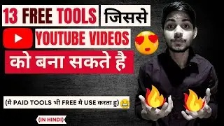 13 FREE Tools For Creating YouTube Videos 2021 | Content Creation Tools| (Hindi)