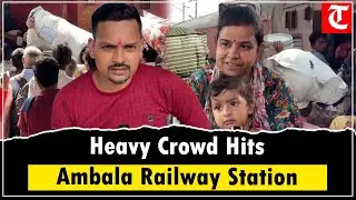 Ambala Cantt Station Overcrowded Ahead Of Chhath Puja; Passengers Struggle To Board