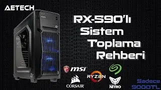 RX590 Sistem Toplama Rehberi, 5000TL Pc Toplama Rehberi, 2019, AETech, Fiyat Performans