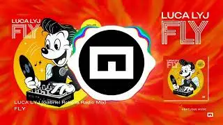 Luca Lyj - Fly (Gabriel Robella Radio Mix)