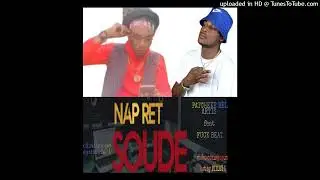 NAP RET SOUDE 💑/ Patcheke bel artis Ft Fuck beat Ft ( OFFICIAL AUDIO ) #MilleyGbeat   #JbsTheBest