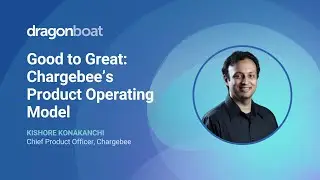 Good to Great: Chargebee's Product Operating Model | CPO Series