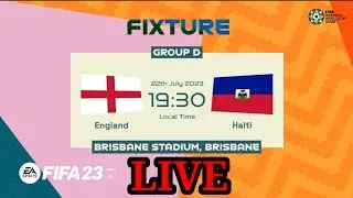 ENGLAND VS HAITI I WOMEN's WORLD CUP | FIFA LIVE | FIFA 23 | PS5