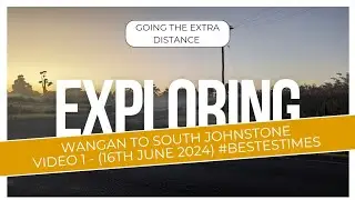 Exploring - Wangan to South Johnstone (16th June 2024) - Video 1 of 4 For Today.