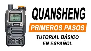QUANSHENG UV-K5 (8) ESPA&Ntilde;OL | Tutorial b&aacute;sico primeros pasos para principiantes (primer uso)