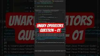 Unary Operators in Java | Question Solution Explained