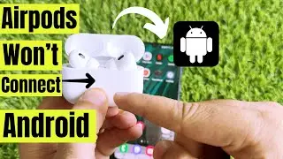 AirPods Pro не подключаются к Android и проблемы со сбросом настроек (2025): как исправить