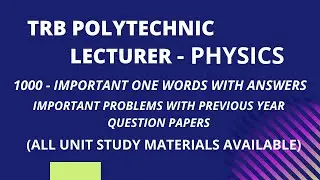 CRACK TRB PHYSICS LECTURER EXAM - 1000 Most important one word questions (All Units)