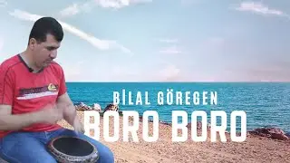 Bilal G&ouml;regen - boro boro