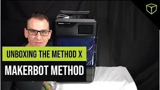 Makerbot Method - Unboxing the Method X