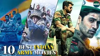 Top 10 Best Indian Army Movies