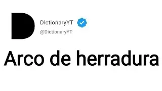 Arco de herradura Meaning in English