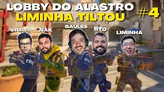 Liminha ficou ABALADO - Lobby do Alastro #4 (Gaules, bt0, Liminha, Nak e Steelega)