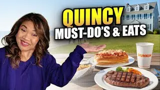 Moving to Quincy MA | Must-Do&rsquo;s and Best Eats on Boston&rsquo;s South Shore