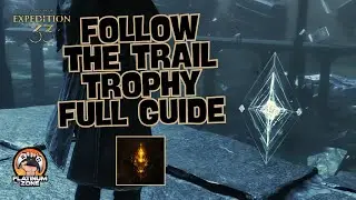 Follow The Trail Trophy Guide &ndash; Clair Obscur: Expedition 33