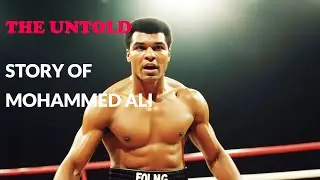 The untold story of Mohammed Ali