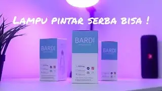 Cara Matiin Lampu dari Jarak Jauh: Bardi Smart Light Bulb RGBWW