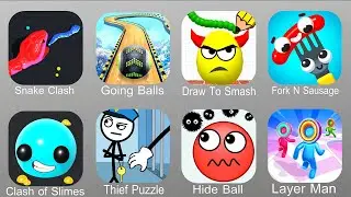 Snake Clash,Going Balls,Draw To Smash,Fork N Sausage,Clash Of Slimes,Thief Puzzle,Hide Ball